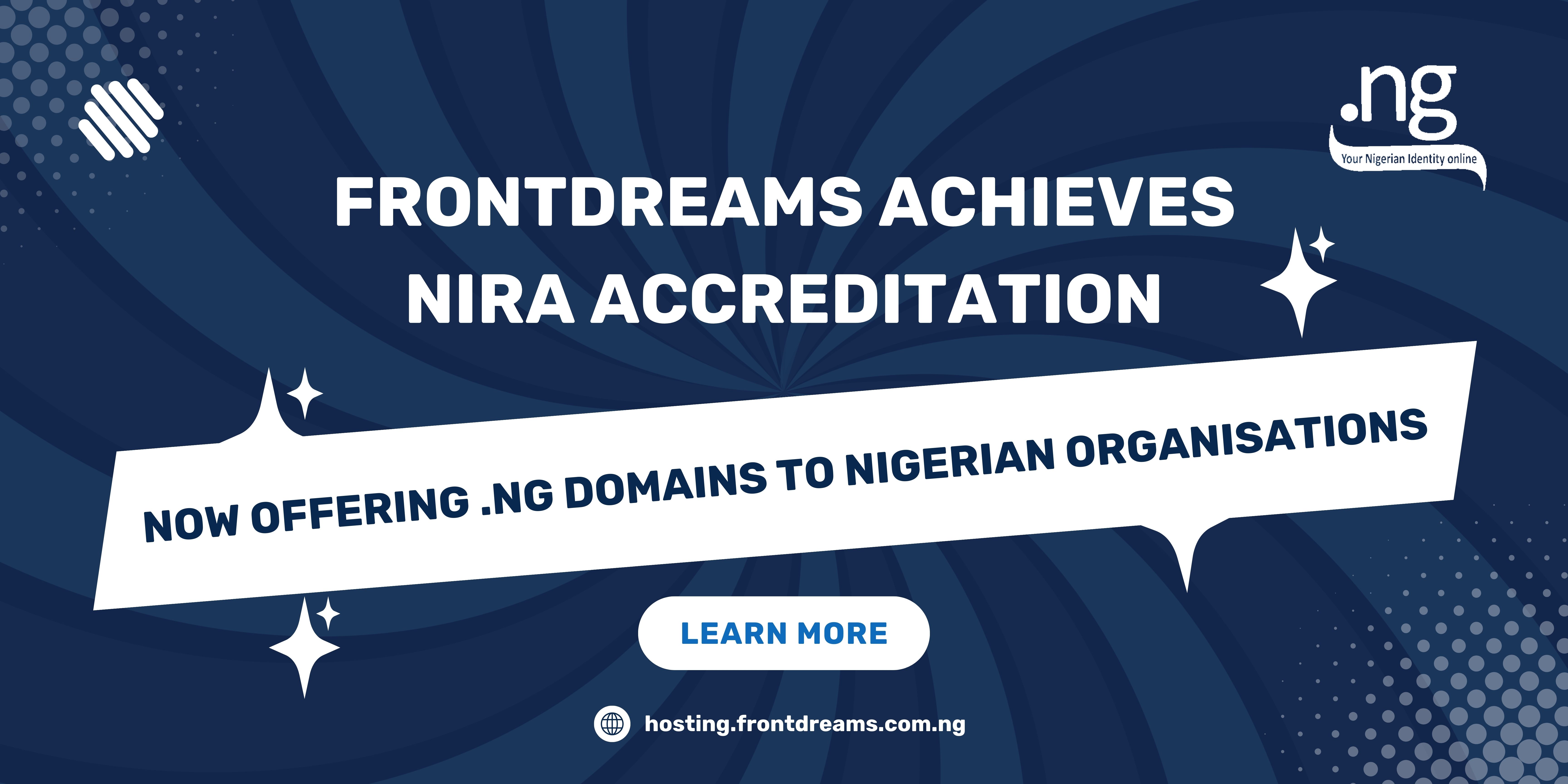 Frontdreams Achieves NIRA Accreditation: Now Offering .ng Domains to Nigerian Organisations